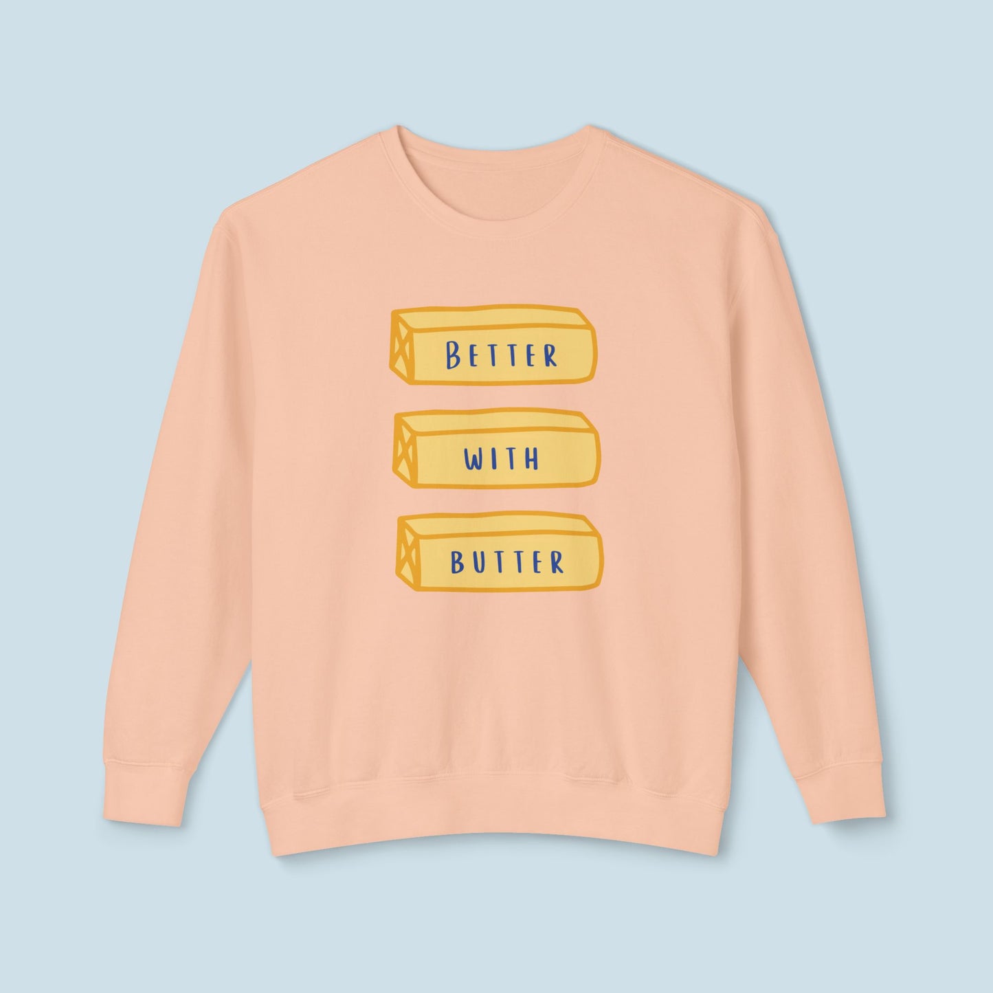 Better With Butter Cozy Crewneck Sweatshirt