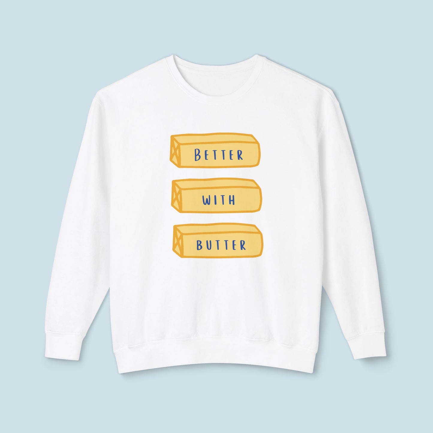 Better With Butter Cozy Crewneck Sweatshirt