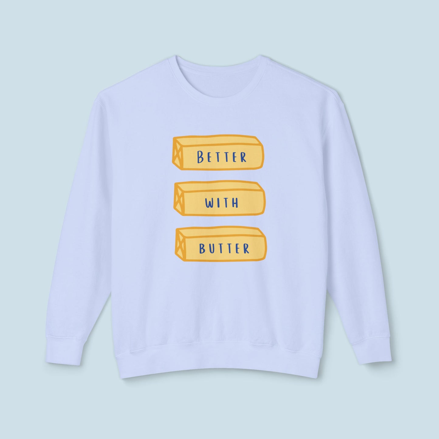 Better With Butter Cozy Crewneck Sweatshirt