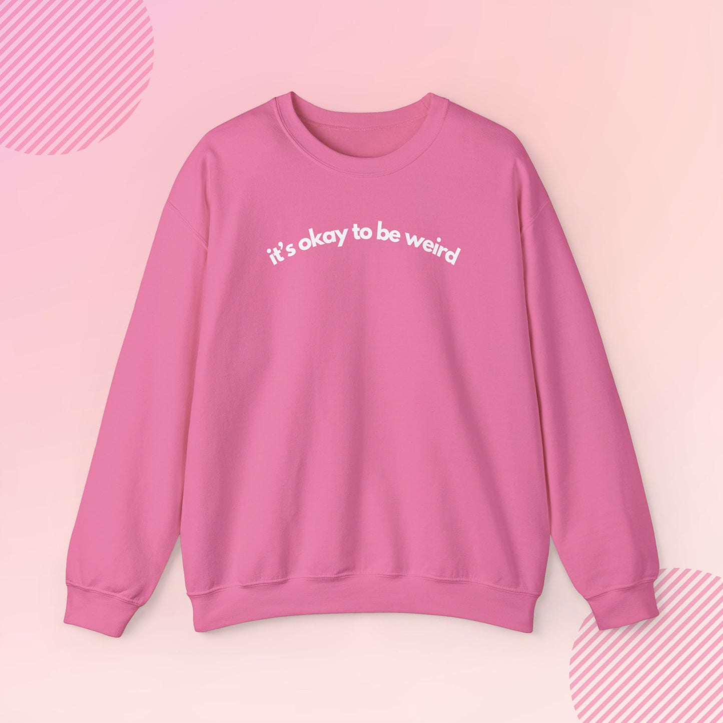 It's Okay to Be Weird Cozy Crewneck Sweatshirt