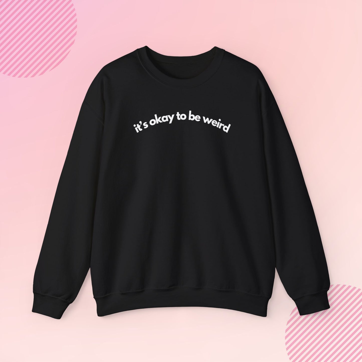 It's Okay to Be Weird Cozy Crewneck Sweatshirt