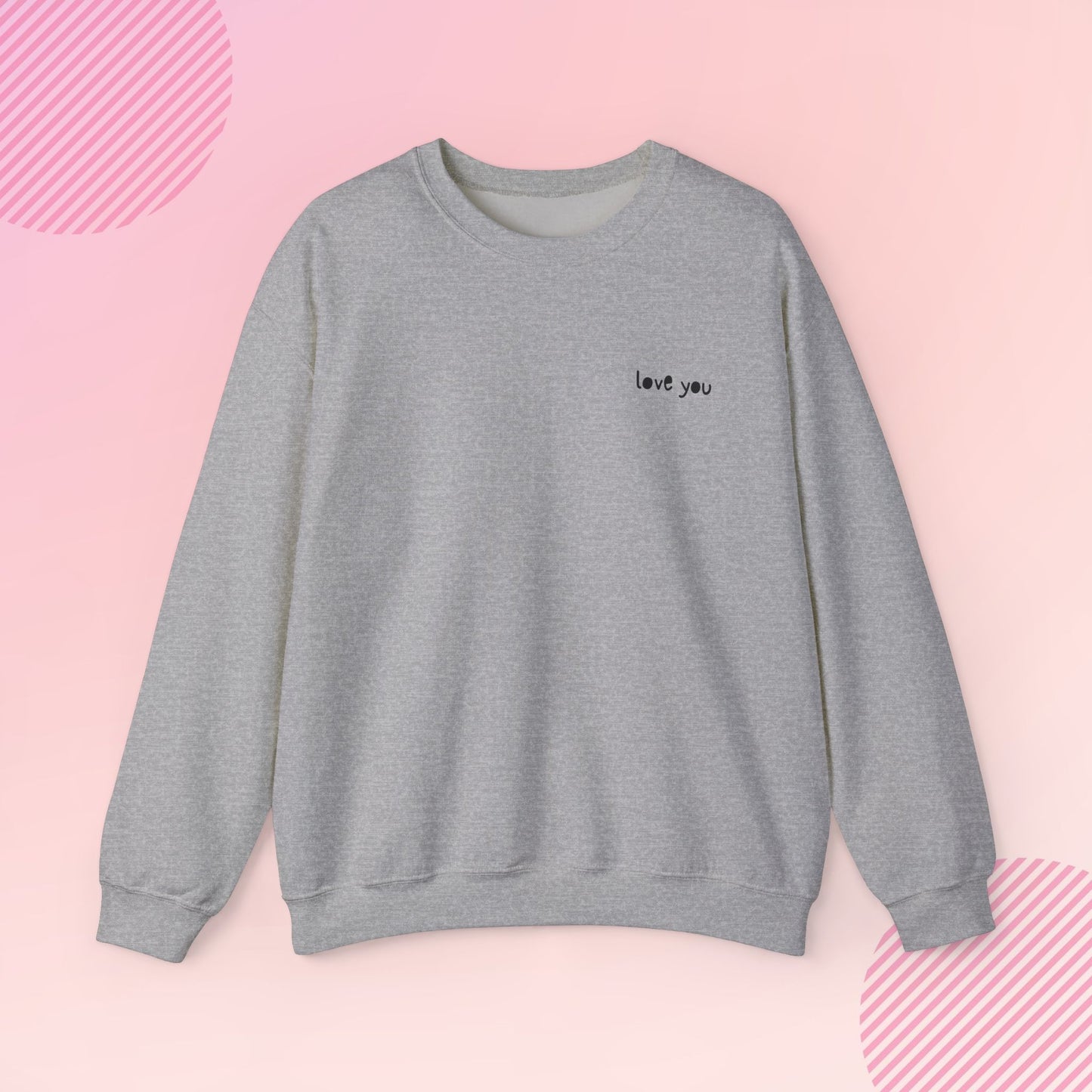 Love You Cozy Crewneck Sweatshirt