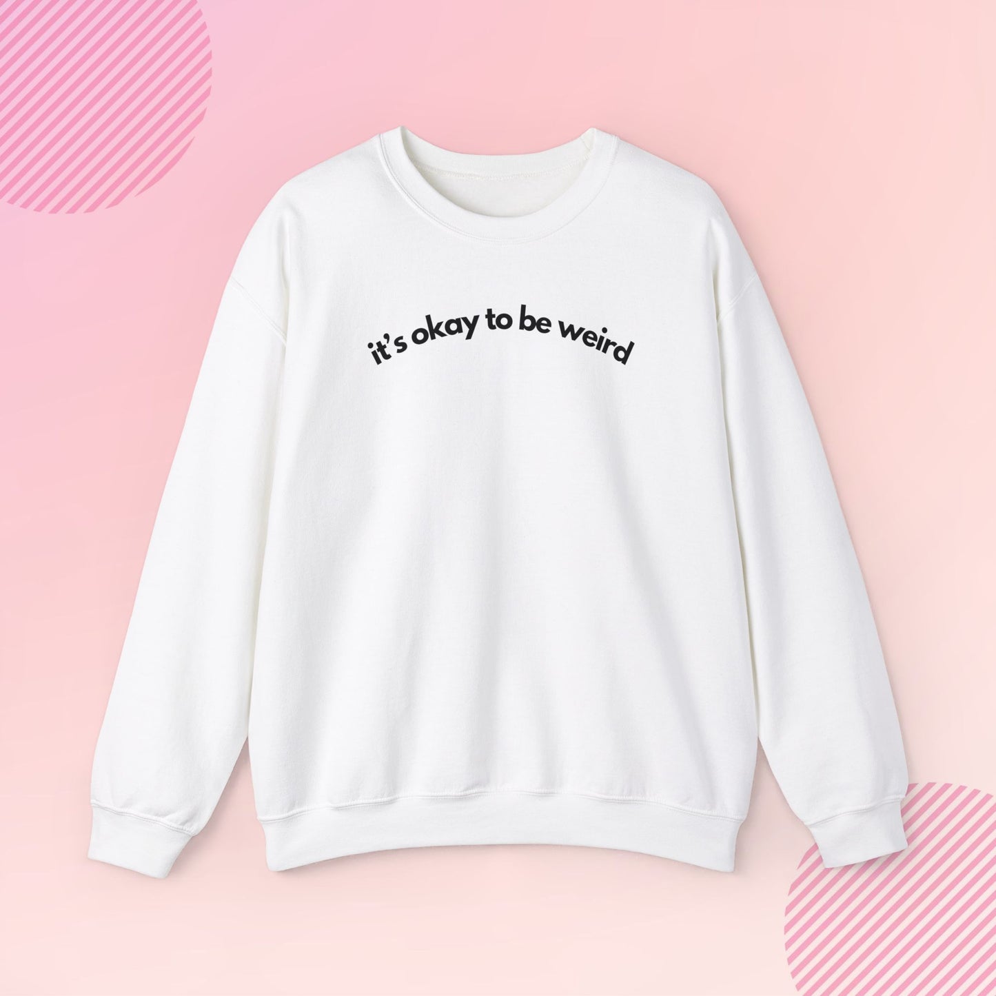 It's Okay to Be Weird Cozy Crewneck Sweatshirt