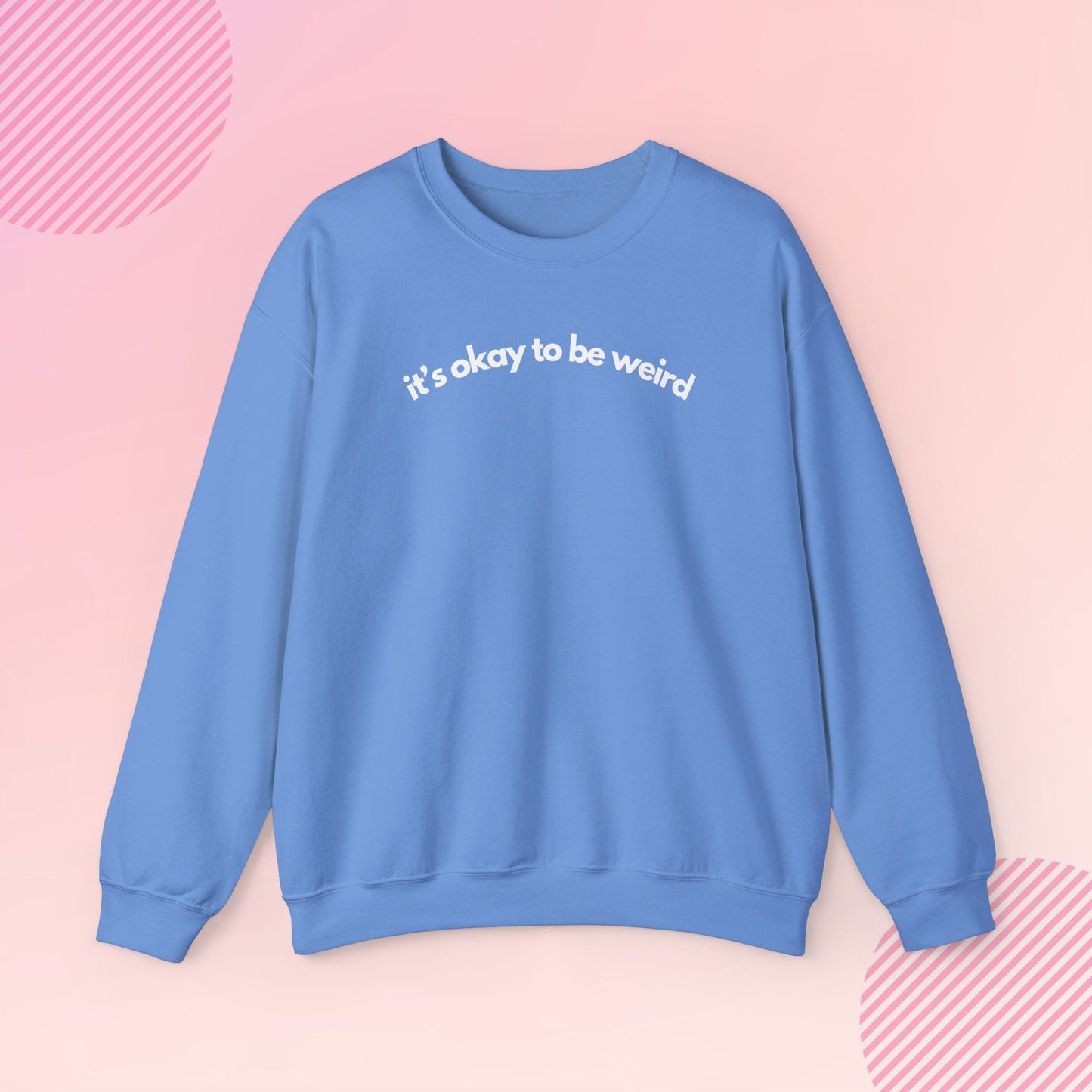 It's Okay to Be Weird Cozy Crewneck Sweatshirt