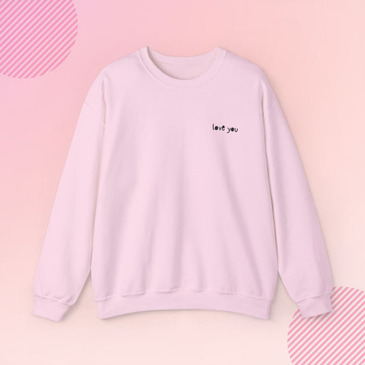 Love You Cozy Crewneck Sweatshirt